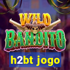 h2bt jogo